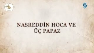 KÄ±ssadan Hisse  Nasreddin Hoca ve ÃœÃ§ Papaz [upl. by Harms]