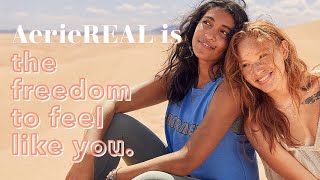 AerieREAL is the freedom to feel like you [upl. by Acima]