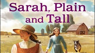 SARAH PLAIN AND TALL Chapters 1 amp 2 Read Aloud [upl. by Ahser578]