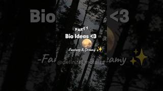 Bio Ideas  Fantasy amp Dreamy PART 1 shorts [upl. by Nennerb913]