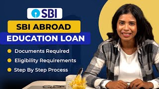 SBI Education Loans for Studying Abroad 2024 Interest Rates Eligibility Process amp Documentation [upl. by Froehlich]