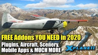 Xplane 11  THE ULTIMATE List of Freeware Addons 2020 Part 1  65 Addons YOU NEED [upl. by Anon830]