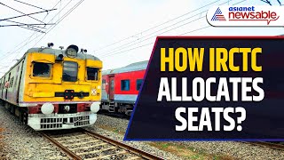 How Indian Railways Allocates Seats Everything You Need to Know  Asianet Newsable [upl. by Mureil163]