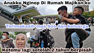 Anakku Nginep Di Rumah Majikan ku ⁉️Ngumpul Lagi Setelah 2 Tahun Berpisah ⁉️Terimakasih Mas Bos [upl. by Monahon]