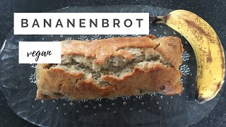 Bananenbrot vegan Vegane Rezepte einfach amp schnell [upl. by Fridlund]