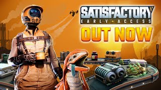 Satisfactory Out Now on Steam [upl. by Delilah964]