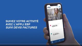 Découvrez l’application mobile EBP  Suivi devis factures [upl. by Keyte]