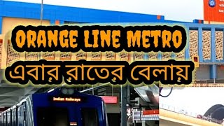 TRAINS OF INDIA metro ORANGE LINE METRO OF KOLKATA NOW AT NIGHT [upl. by Aicirtel]