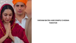 VIKRAM BATRA AND DIMPLE CHEEMA TWIXTOR CLIPS AESTHETIC EDITSS shershaah [upl. by Druci]