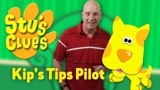 Stus Clues Kips Tips Pilot [upl. by Ynaffets]