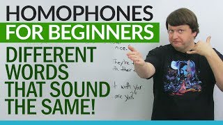 English Homophones for Beginners – different words that sound the same [upl. by Brigg612]