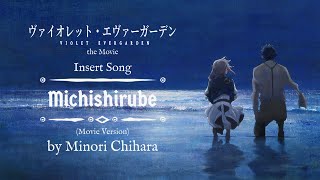 Michishirube Movie Version  by Minori Chihara  Violet Evergarden The Movie Insert Song [upl. by Argile]