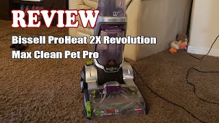 Bissell ProHeat 2X Revolution Max Clean Pet Pro  Review 2023 [upl. by Mcilroy925]