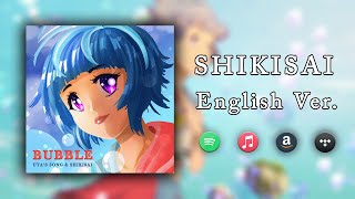 Shikisai Bubble  English Piano amp Vocals Cover ft mewsic [upl. by Dinnage]