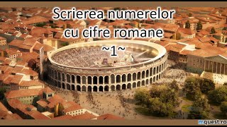 Scrierea numerelor cu cifre romane clasa a IVa [upl. by Mharba47]