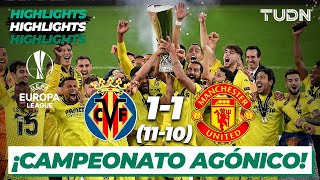 Highlights  Villarreal 111101 Man United  Europa League 2021  FINAL  TUDN [upl. by Adamok206]