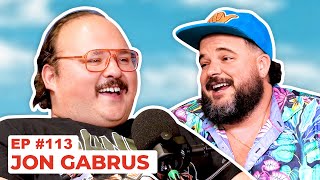 Stavvys World 113  Jon Gabrus  Full Episode [upl. by Nodnab]