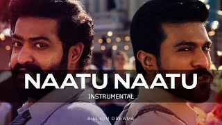 Naatu Naatu RRR Song Instrumental [upl. by Yroffej]