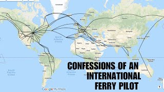 Confessions of an International Ferry Pilot in the 1980s [upl. by Ruy355]