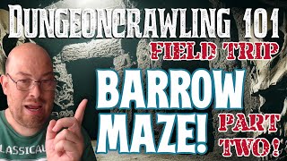 Dungeoncrawling 101 Field Trip 04 Barrowmaze Part 2 2nd Try [upl. by Elamef]