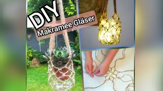 DIY Makramee Gläser Fischernetz Blumenampeln auch für Windlichter knüpfen  flechten oder knoten [upl. by Jsandye]