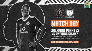 CAF Confederation Cup 2nd Leg Prelim  Orlando Pirates vs Jwaneng Galaxy [upl. by Iaoh970]