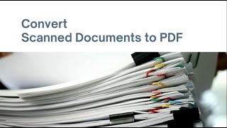 Convert Scanned Documents to PDF [upl. by Aneekas]