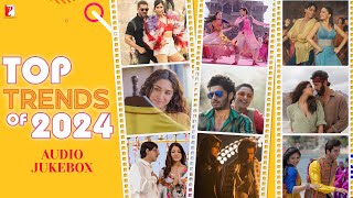 Top Trends of 2024  Audio Jukebox  Trending Songs  Top Bollywood Songs of 2024 [upl. by Aicala]