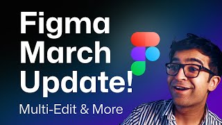 Figma BIG Update – MultiEdit Gradient Switch New Frames amp More [upl. by Parks]