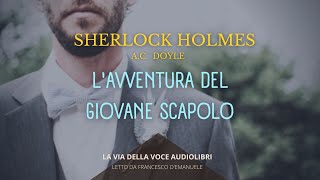 Sherlock Holmes e lavventura del nobile scapolo  AC Doyle  Audiolibro ITA [upl. by Vance]