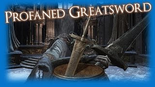 Dark Souls 3  PROFANED GS Weapon Review Top Tier [upl. by Liris344]