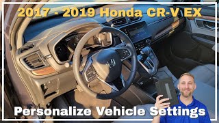 2017  2019 Honda CRV EX Personalized Vehicle Settings [upl. by Oicatsana]