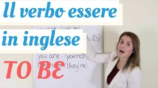 Il verbo TO BE  ESSERE in inglese [upl. by Labors]