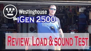 Westinghouse iGen 2500 Inverter Generator Review Sound Test amp Load Testing LED Display [upl. by Dihgirb]