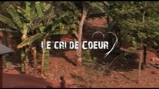 LE CRI DU CŒUR  film camerounais [upl. by Lotz]