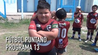 Fútbol Puntano Programa 13 [upl. by Johan]