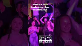 Dj party Banchet aVIIIa Scoala Al Ioan Cuza Baia Mare 2024 dinamicmbm djbaiamare dance dj [upl. by Nezam]