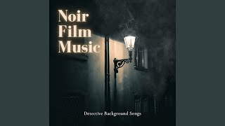 Noir Film Music [upl. by Jedthus651]