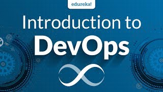 Introduction to DevOps  DevOps Tutorial for Beginners  DevOps Tools  DevOps Training  Edureka [upl. by Roshelle]