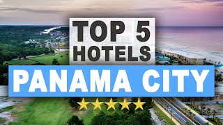 Top 5 Hotels in Panama City Florida Best Hotel Recommendations [upl. by Enelyar]