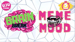 Brain Break  Meme Mood Game [upl. by Willmert810]