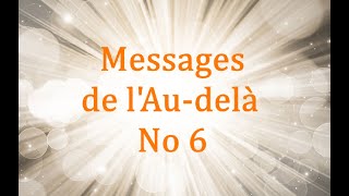 Messages de lAudelà 6 [upl. by Merfe631]