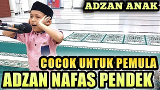 Adzan Merdu Untuk Nafas Pendek Mudah Ditiru Bagi Pemula [upl. by Edas]