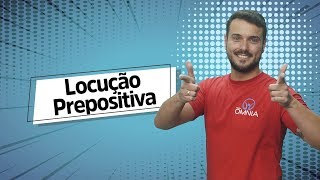 Locução Prepositiva  Brasil Escola [upl. by Zennie]