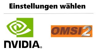 OMSI 2 Grafikeinstellungen Kantenglättung usw NVIDIA [upl. by Sashenka708]