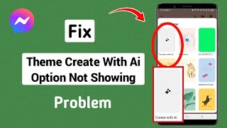 How to Fix Messenger Theme Create With AI Option Not Showing [upl. by Enelec]