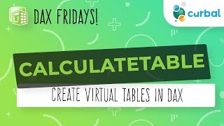 DAX Fridays 81 CALCULATETABLE [upl. by Naarah]