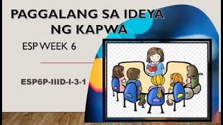 PAGGALANG SA IDEYA NG KAPWA ESP6 M6 [upl. by Sterrett]