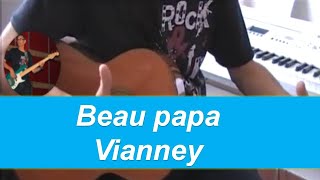 Beau Papa  Vianney  VERSION FACILE  Accords et rythme pour guitare  Partition [upl. by Nelg965]