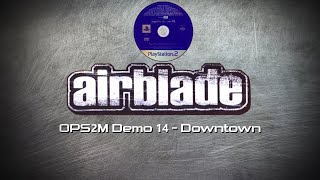 Airblade OPS2M Demo 14 OST  Downtown [upl. by Ahseneuq454]